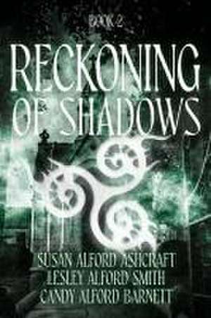 Reckoning of Shadows de Susan Alford Ashcraft