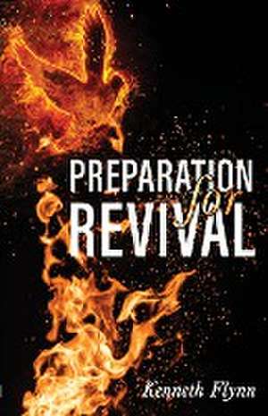 Preparation for Revival de Kenneth Flynn