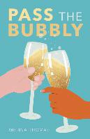 Pass the Bubbly de Melina Thomas