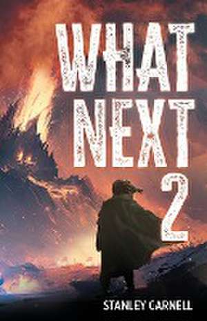 What Next 2 de Stanley Carnell