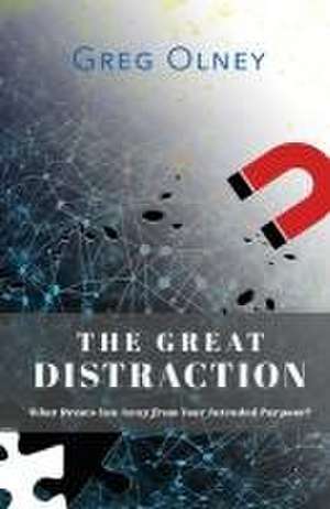 The Great Distraction de Greg Olney