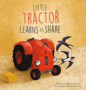 Little Tractor Learns to Share de Natalie Quintart