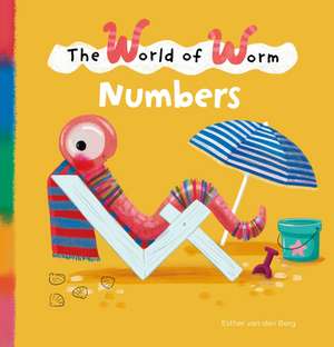 The World of Worm. Numbers de Esther Van Den Berg