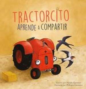 Tractorcito Aprende a Compartir de Natalie Quintart