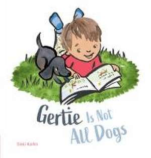 Gertie Is Not All Dogs de Siski Kalla