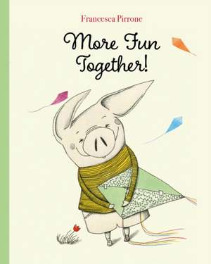 More Fun Together! de Francesca Pirrone