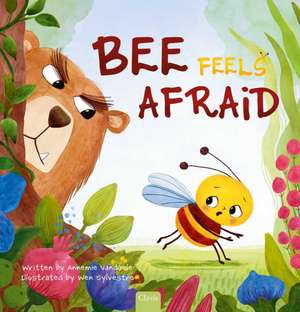 Bee Feels Afraid de Annemie Vandaele