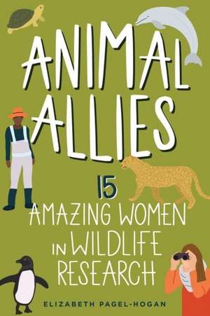 Animal Allies de Elizabeth Pagel-Hogan