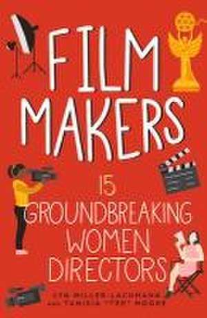 Film Makers de Lyn Miller-Lachmann