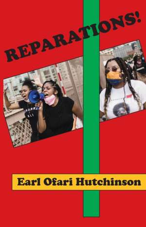 Reparations! de Earl Ofari Hutchinson