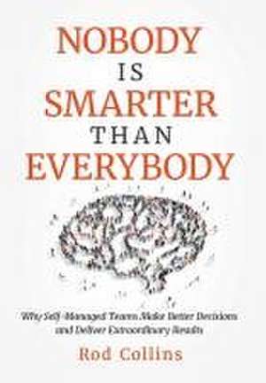 Nobody Is Smarter Than Everybody de Rod Collins