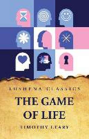 The Game of Life de Timothy Leary