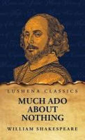 Much Ado About Nothing de William Shakespeare