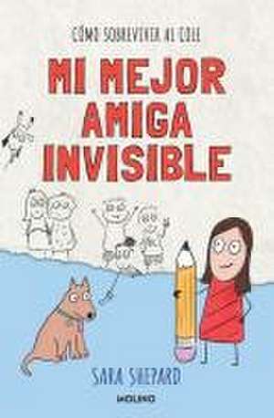 Mi Mejor Amiga Invisible / Penny Draws a Best Friend de Sara Shepard