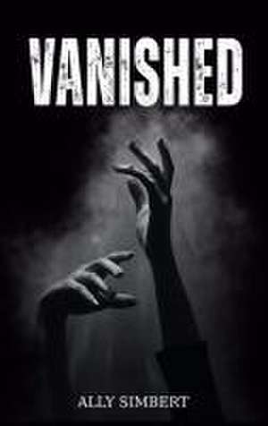 Vanished de Ally Simbert