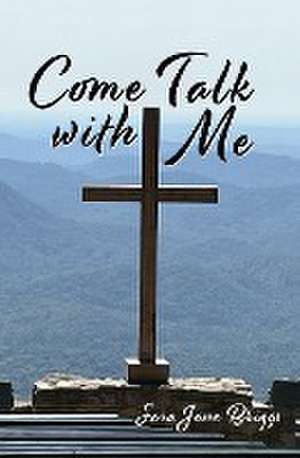 Come Talk with Me de Sara Jane Briggs