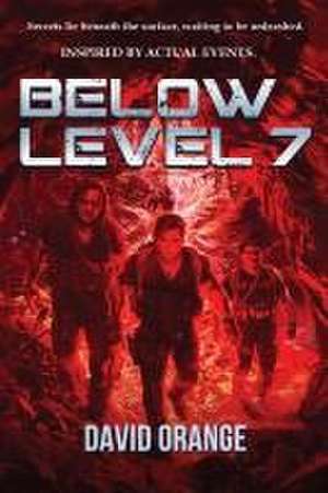 Below Level 7 de David Orange