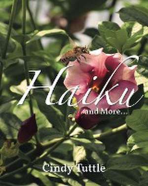 Haiku and More de Cindy Tuttle