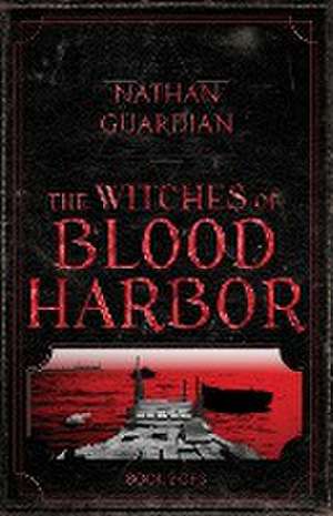 The Witches of Blood Harbor de Nathan Guardian