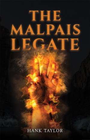 The Malpais Legate de Hank Taylor