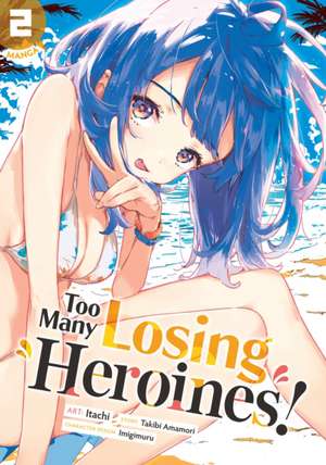 Too Many Losing Heroines! (Manga) Vol. 2 de Takibi Amamori