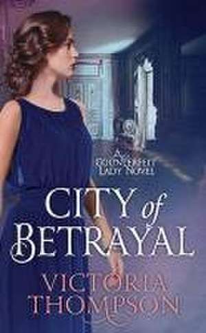 City of Betrayal de Victoria Thompson