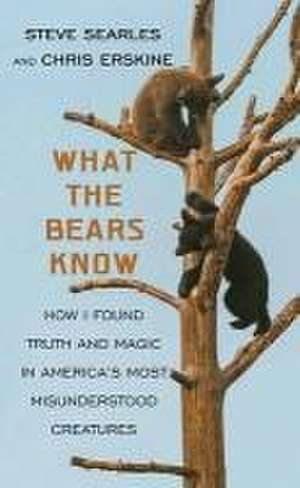 What the Bears Know de Steve Searles