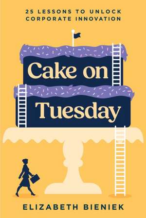 Cake on Tuesday de Elizabeth Bieniek