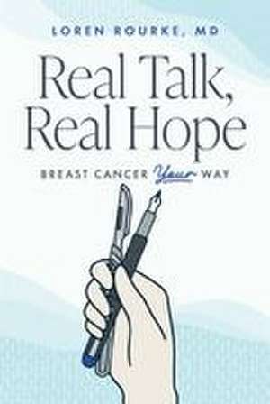 Real Talk, Real Hope de Loren Rourke