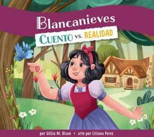 Blancanieves de Gillia M Olson