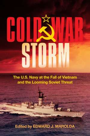 Cold War Storm de Edward J Marolda