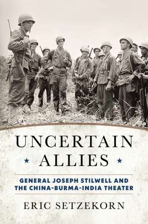 Uncertain Allies de Eric Setzekorn