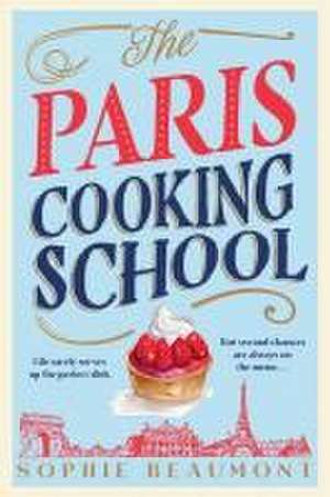The Paris Cooking School de Sophie Beaumont