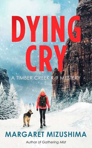 Dying Cry de Margaret Mizushima