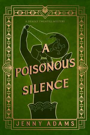 A Poisonous Silence: A Novel de Jenny Adams