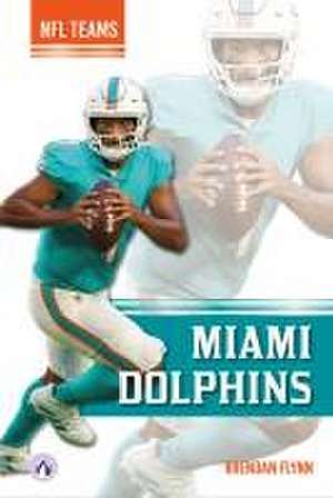 Flynn, B: Miami Dolphins de Brendan Flynn