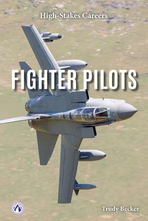 Fighter Pilots de Trudy Becker
