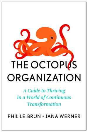 The Octopus Organization de Phil Le-Brun