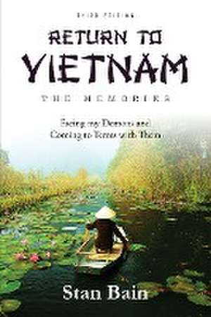 Return to Vietnam, The Memories de Stan Bain