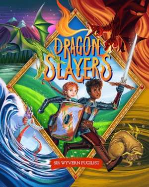 Dragon Slayers de Joyce Denham