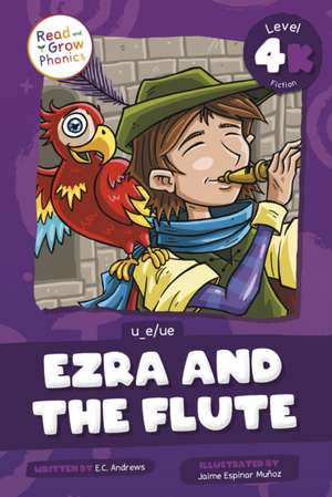 Ezra and the Flute de E. C. Andrews