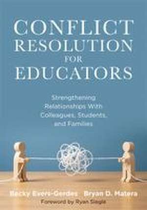 Conflict Resolution for Educators de Becky Evers-Gerdes
