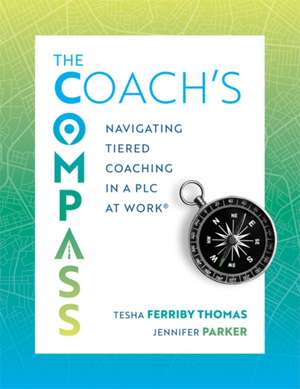 The Coach's Compass de Tesha Ferriby Thomas