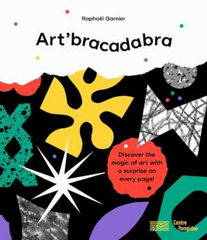 Art'bracadabra de Raphaël Garnier