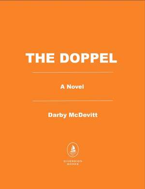 The Doppel: A Novel de Darby McDevitt