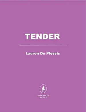 Tender de Lauren Du Plessis