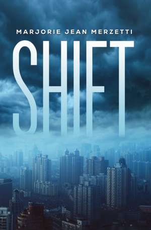 Shift de Marjorie Jean Merzetti
