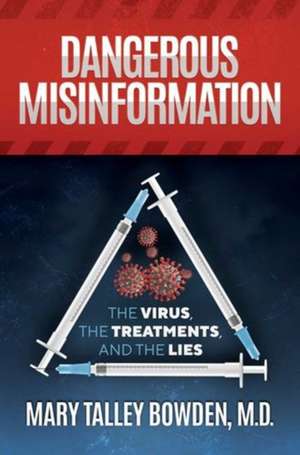 Dangerous Misinformation de Mary Talley Bowden