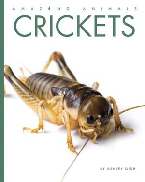 Crickets de Ashley Gish
