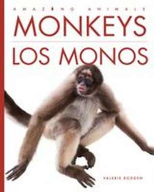 Monkeys / Los Monos de Valerie Bodden